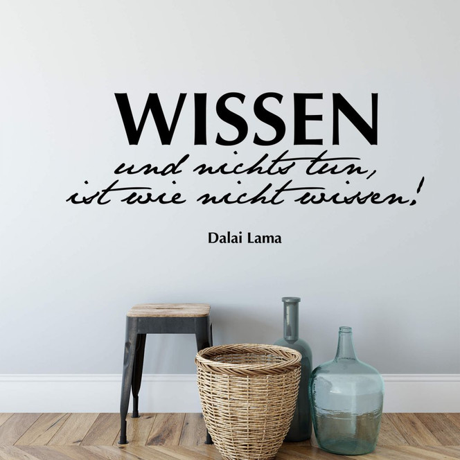 Wandtattoo Wissen und nichts tun, ist wie nicht wissen