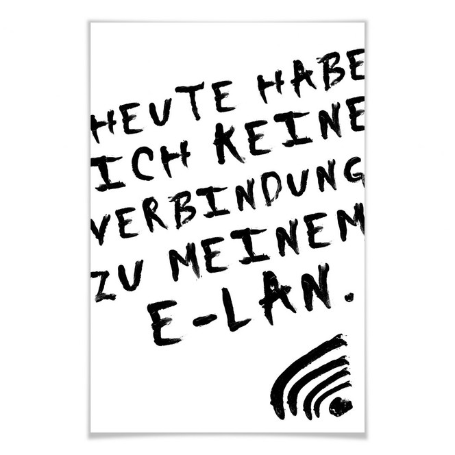 Poster Heute habe ich keine Verbindung zu meinem E-LAN
