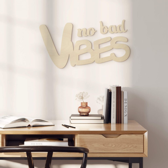 Holzdeko Pappel - No bad Vibes