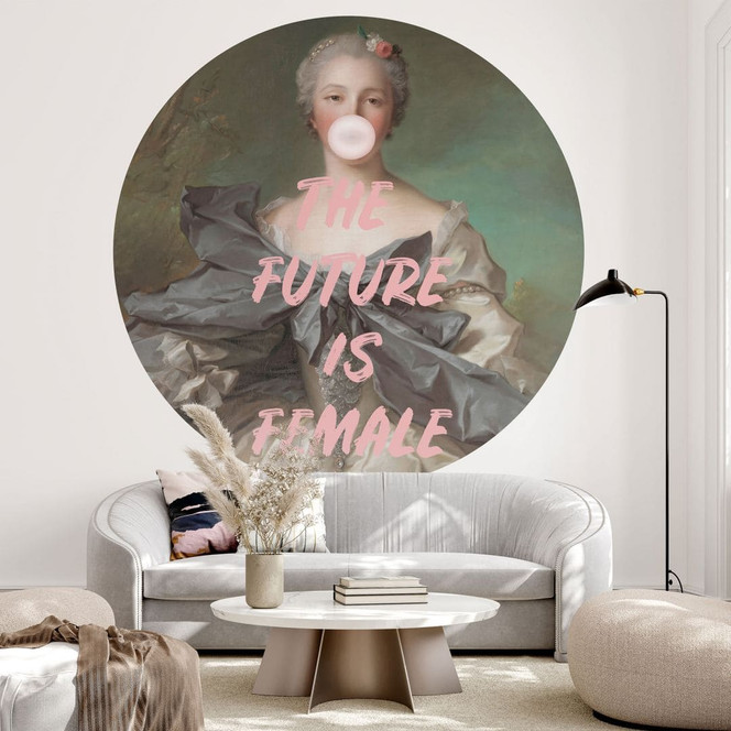 Fototapete mit Spruch Die Zukunft ist weiblich - Grace Digital Art - Rund - Selbstklebend/Vlies
