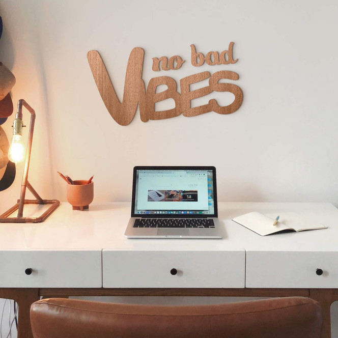 Holzdeko Mahagoni - No bad Vibes