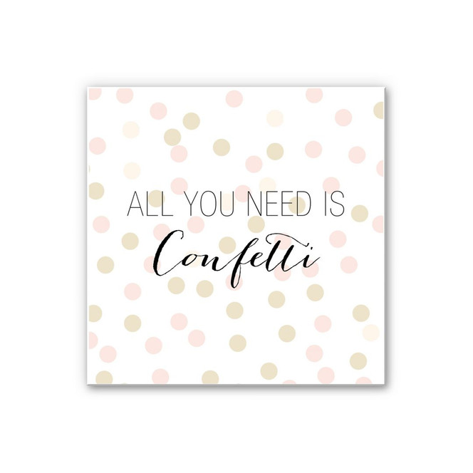 Wandbild Confetti & Cream - All you need is confetti