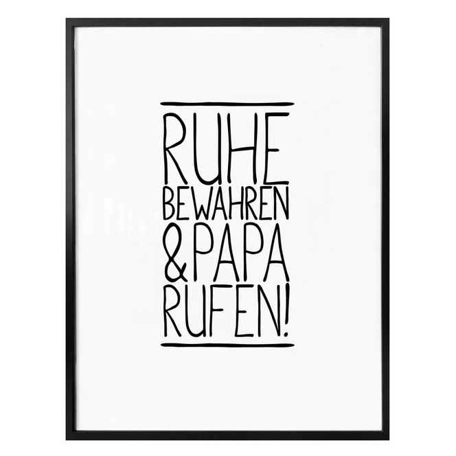 Poster Ruhe bewahren und Papa anrufen