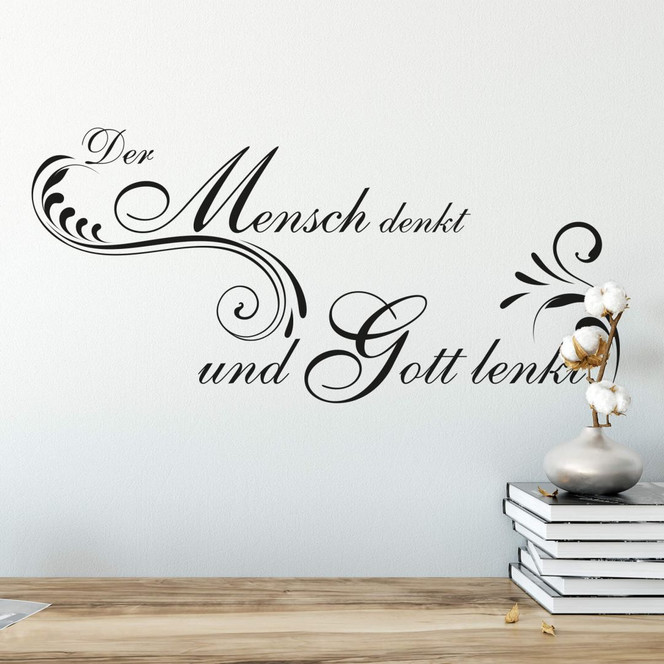 Wandtattoo Der Mensch denkt und Gott lenkt
