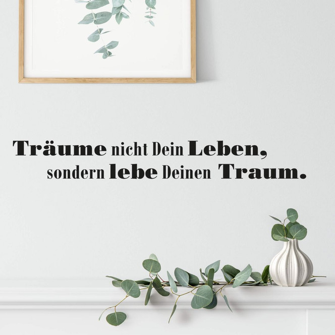 Wandtattoo Träume nicht Dein Leben... 3