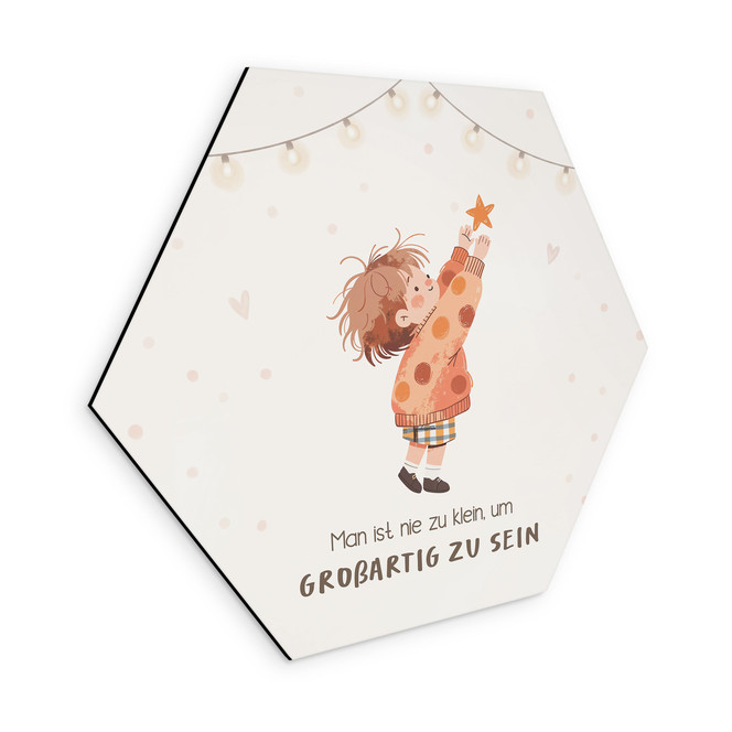 Alu-Dibond Hexagon mit Kind und Stern - positiver Spruch "Man ist nie zu klein"