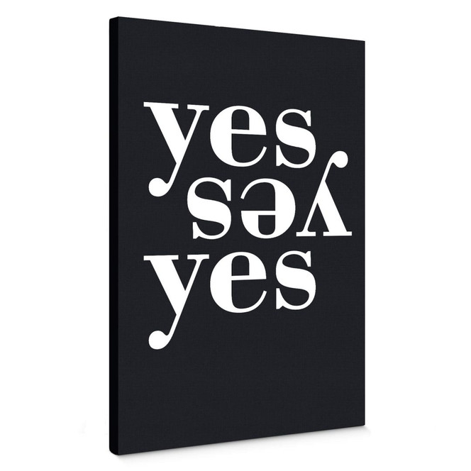 Leinwandbild - Yes Yes Yes (schwarz/weiss)