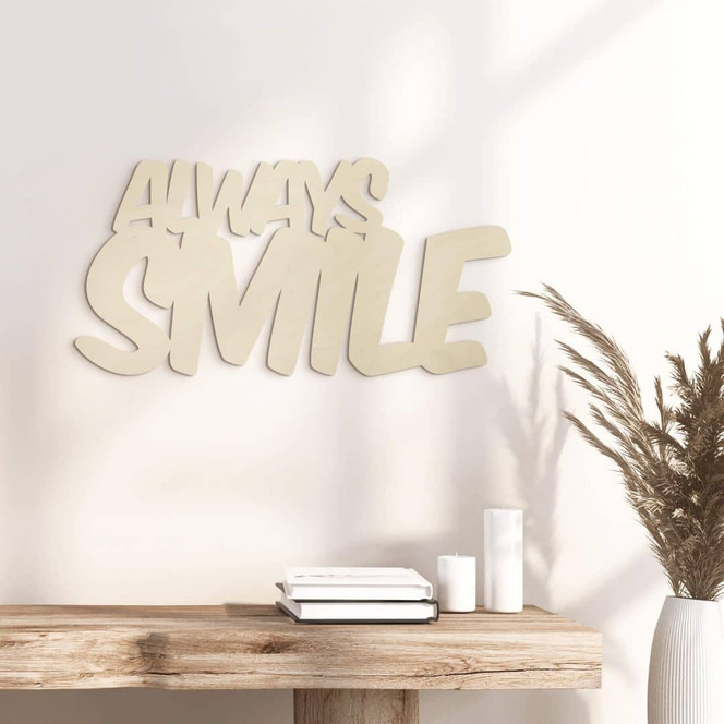 Wanddeko Schriftzug Always Smile - Pappel