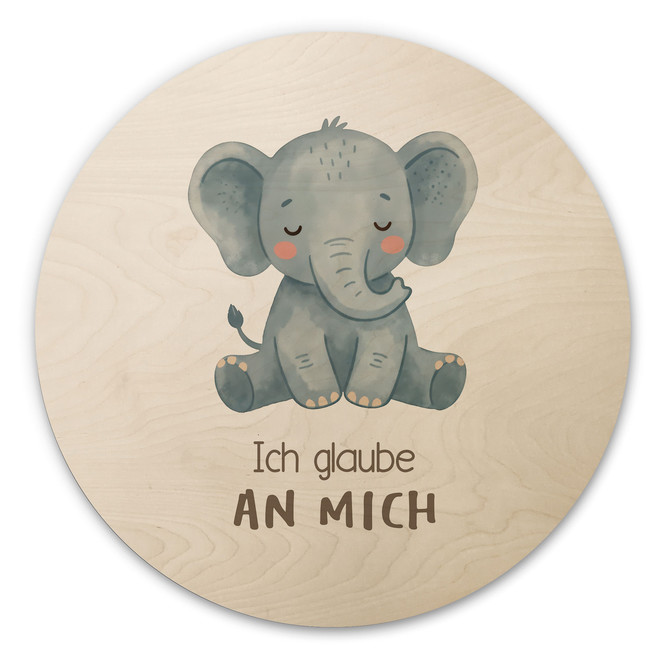 Rundes Holzbild mit Elefant - "Ich glaube an mich"