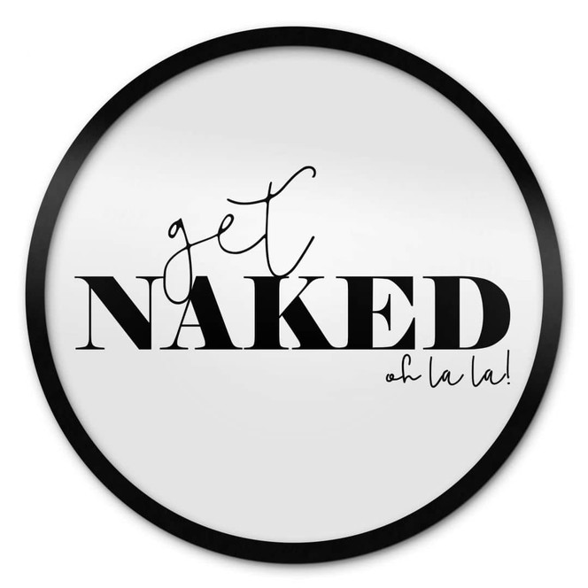 Poster Get Naked - Rund