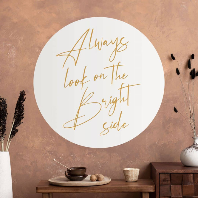 Wandtattoo Always look on the bright side - Motivationsspruch - KsanaKalpa - Rund