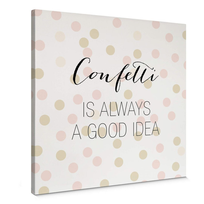 Leinwandbild Confetti & Cream - Confetti is always a good idea
