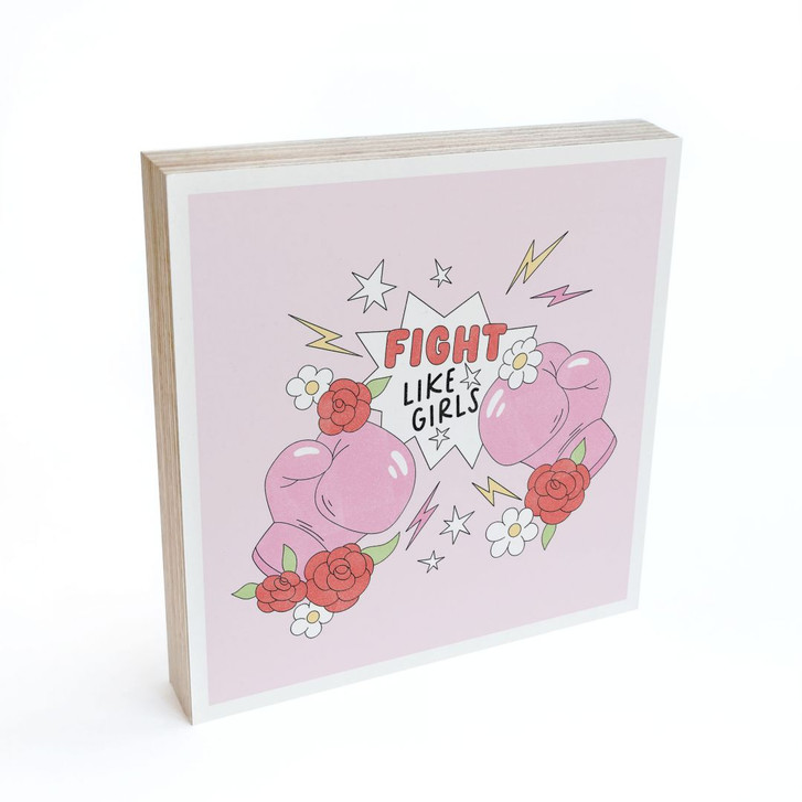 Holzbild zum Hinstellen - Fight Like Girls - Feminist Power - 15 x 15 cm - WA488968