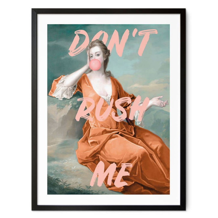 Poster Herzogin Sarah Churchill: Don't rush me - Grace Digital Art - WA407056