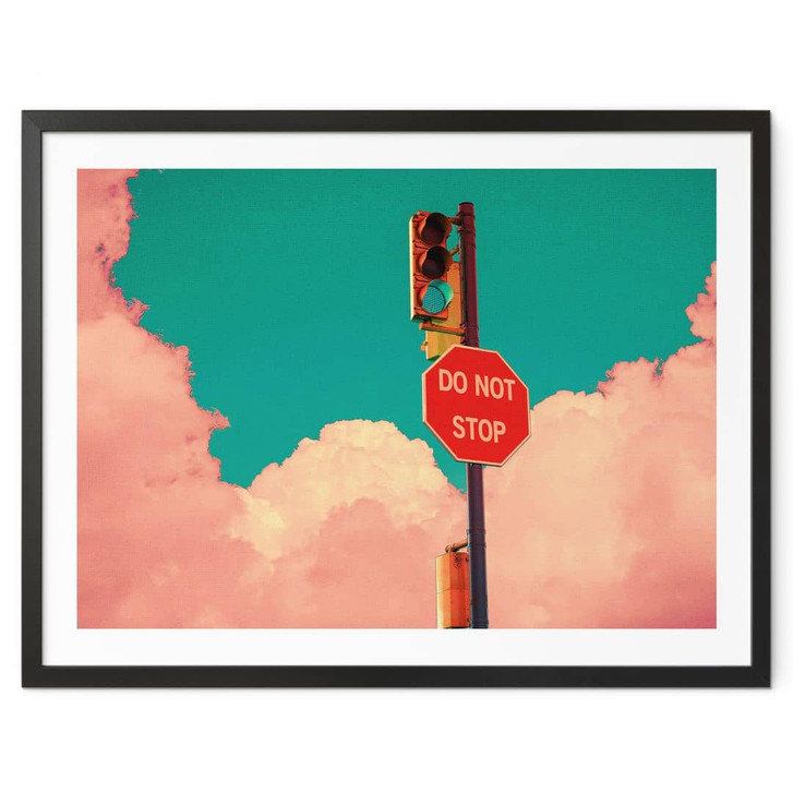 Poster Do Not Stop - Schild vor türkisblauem Himmel - CosmoZach - WA406386