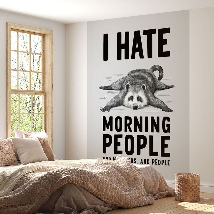 Fototapete I hate morning people - Waschbär - Spruchtapete - Magnusson - WA416735