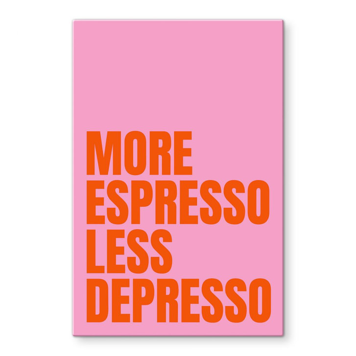 Glasbild More Espresso less Depresso - Fritsch - WA494975