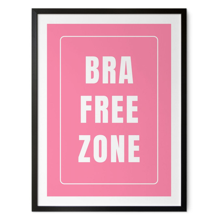 Spruch Poster Bra Free Zone | Feminismus - Fritsch - WA451702