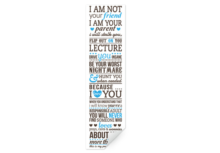 Wallprint I am not your friend - I am your parent... 1 - WA184597