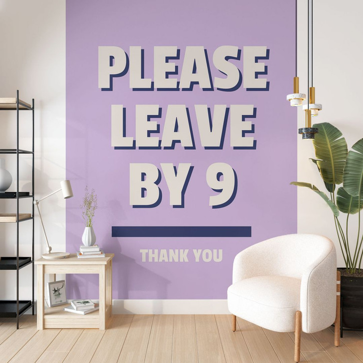 Fototapete Please leave by 9 - Spruchtapete - Fritsch - WA423900