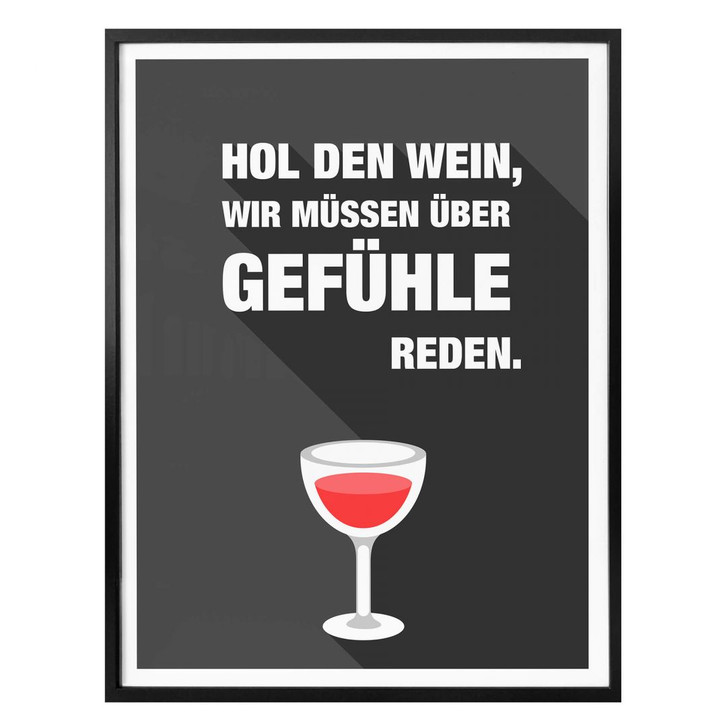 Poster Hol den Wein, wir müssen über Gefühle re - WA247714