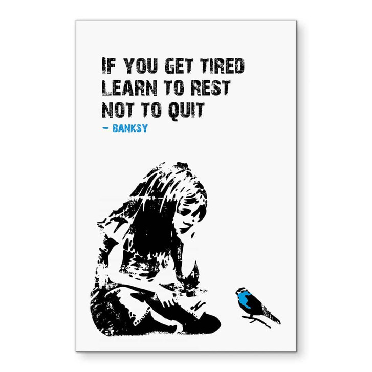 Wandbild Banksy - If you get tired - Alu-Dibond - WA421710