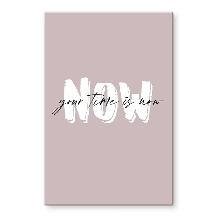 Acrylglasbild Your time is now - WA479567