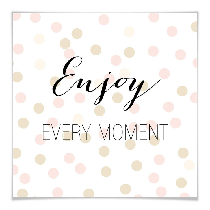 Poster Confetti & Cream - Enjoy every Moment - WA159132