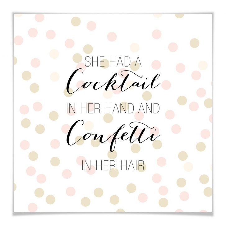 Poster Confetti & Cream - Cocktail in her Hand and Confetti in hair - WA159111