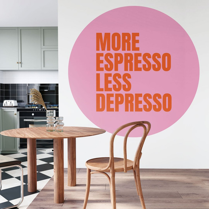 Fototapete More Espresso Less Depresso - Fritsch - Rund - Selbstklebend/Vlies - WA493816