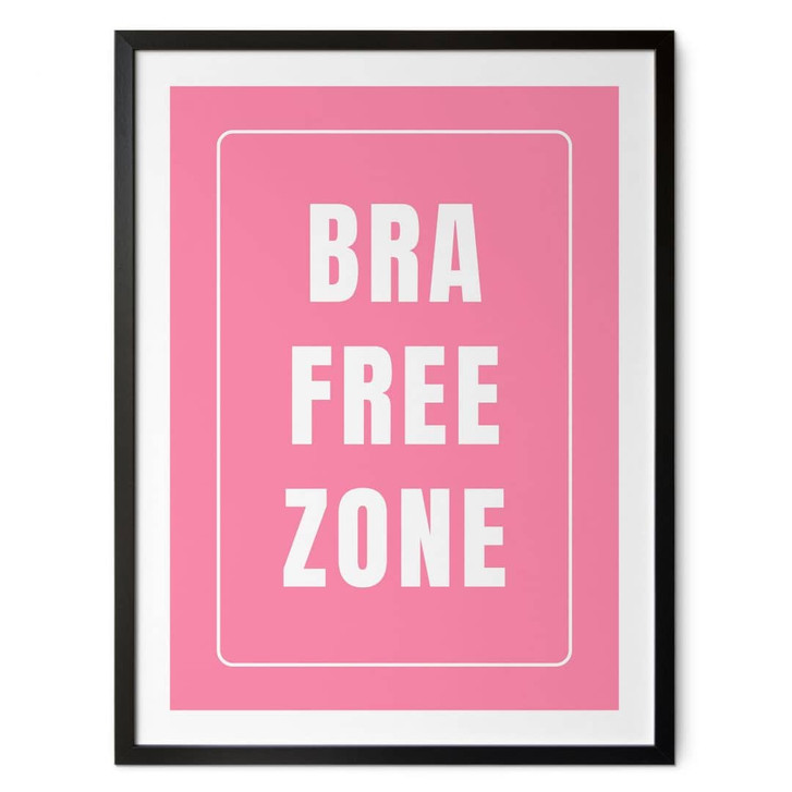 Spruch Poster Bra Free Zone | Feminismus - Fritsch - WA451703