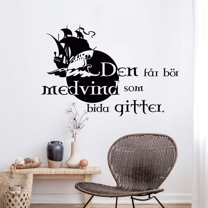 Wandtattoo Den får bör medvind som bida gitter - WA208107