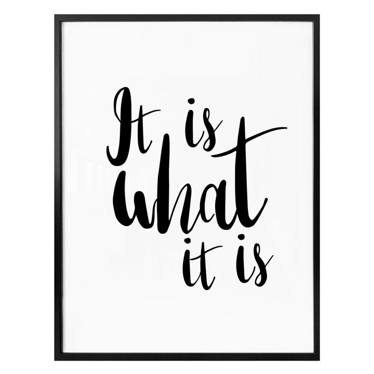 Poster It is what it is - schwarz - WA238952
