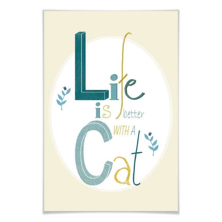 Poster Loske - Life is better with a cat - WA163672