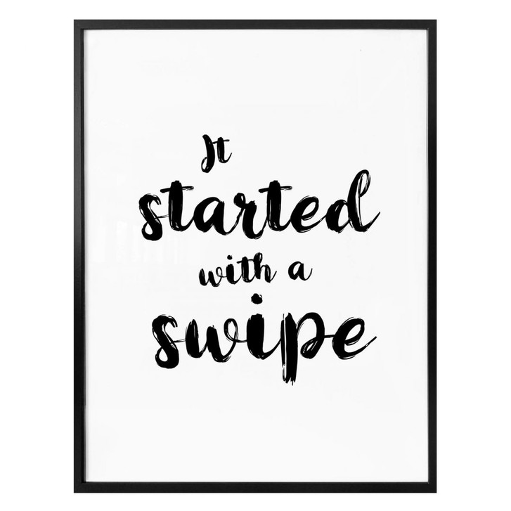 Poster It started with a swipe - WA238966