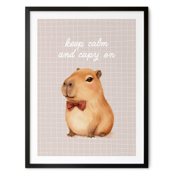 Poster Keep Calm and Capy On - Capybara - WA499456