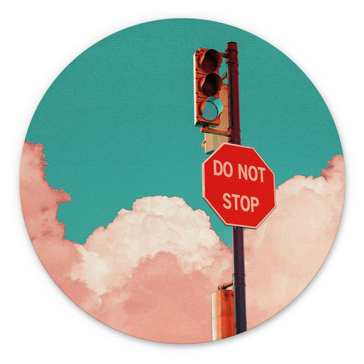 Wandbild Do Not Stop - Schild vor türkisblauem Himmel - CosmoZach - Alu-Dibond - Rund - WA393692