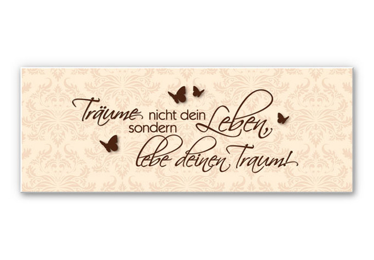 Wandbild Träume nicht dein Leben... Braun - Panorama - WA195995