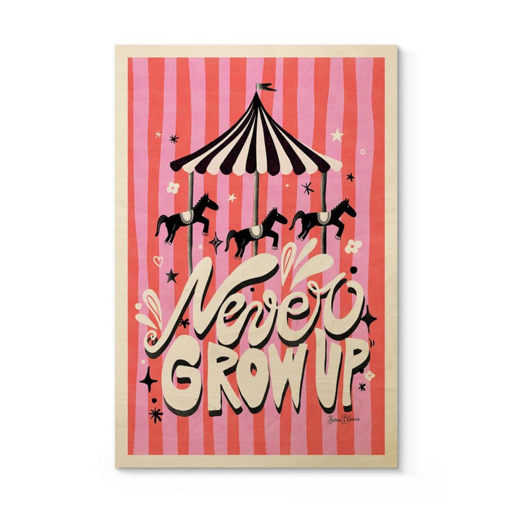 Holzbild Kinderkarussell - Never grow up - Bloom - WA401537