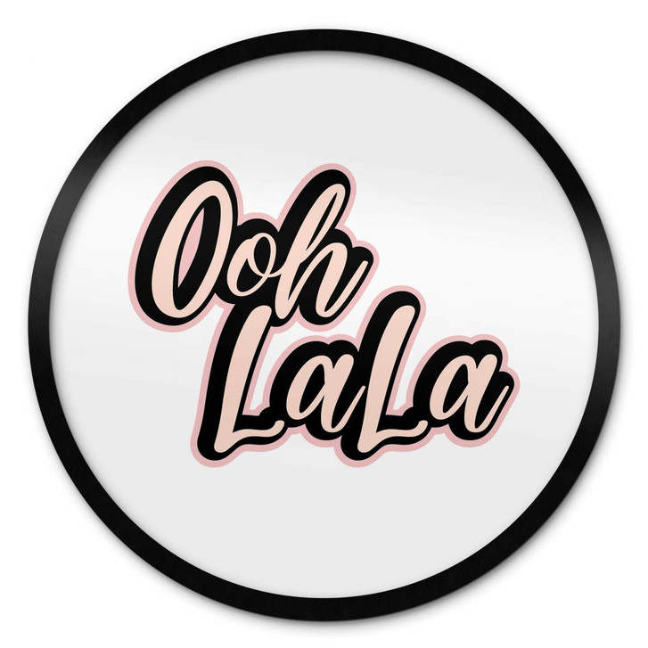 Sprüche Poster Oh La La - Rund - WA408257