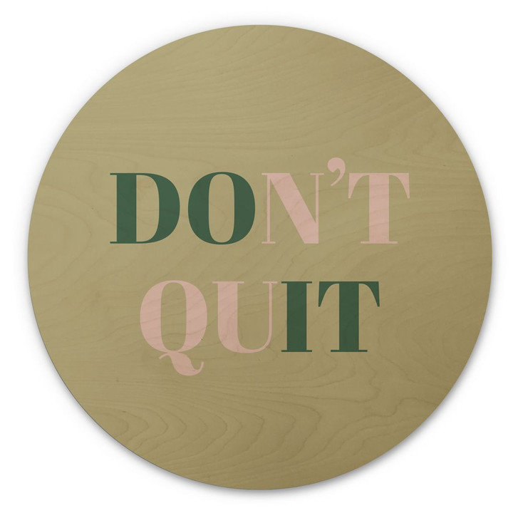 Holzbild Don't Quit Do it - Rund - WA425222