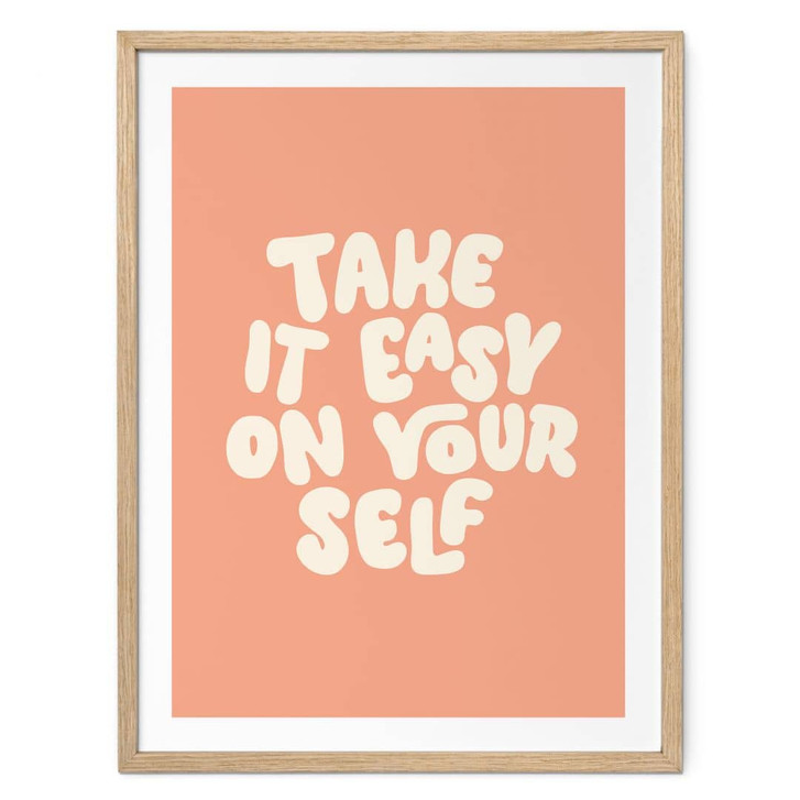 Spruch Poster Take it easy on yourself - Wilson - WA483349