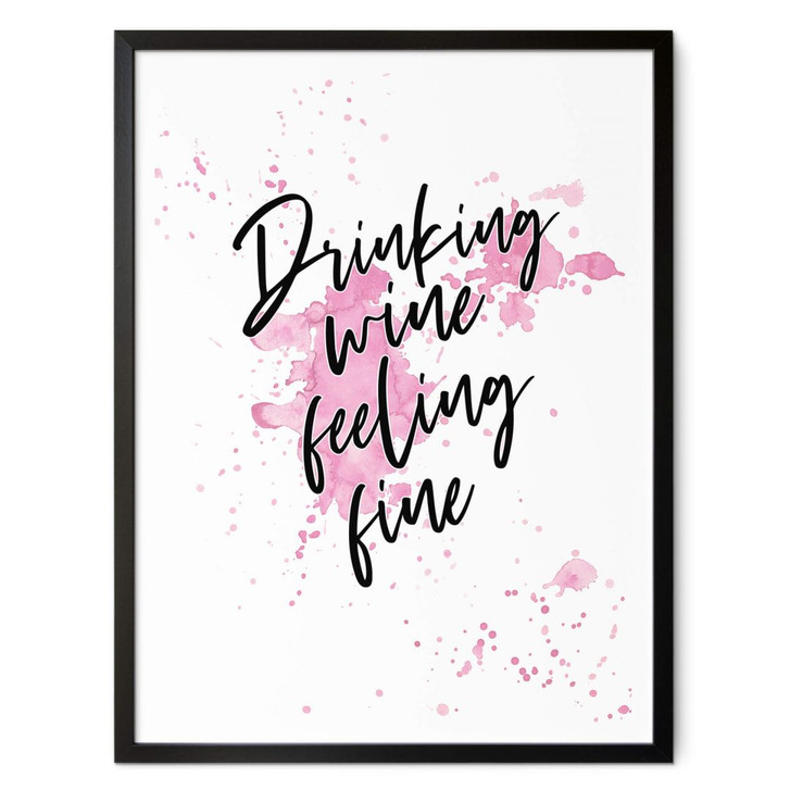 Poster Drinking wine feeling fine - WA348780
