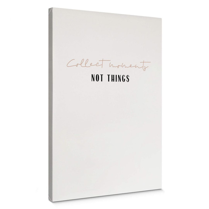 Leinwandbild Sawall - Collect Moments not Things - WA347850