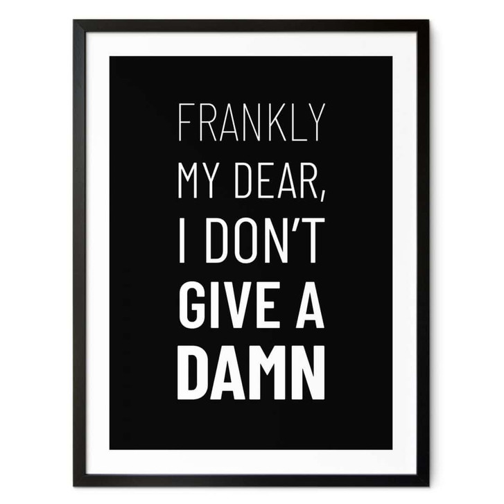 Poster Filmzitat - Frankly my dear, I don't give a damn - WA407719