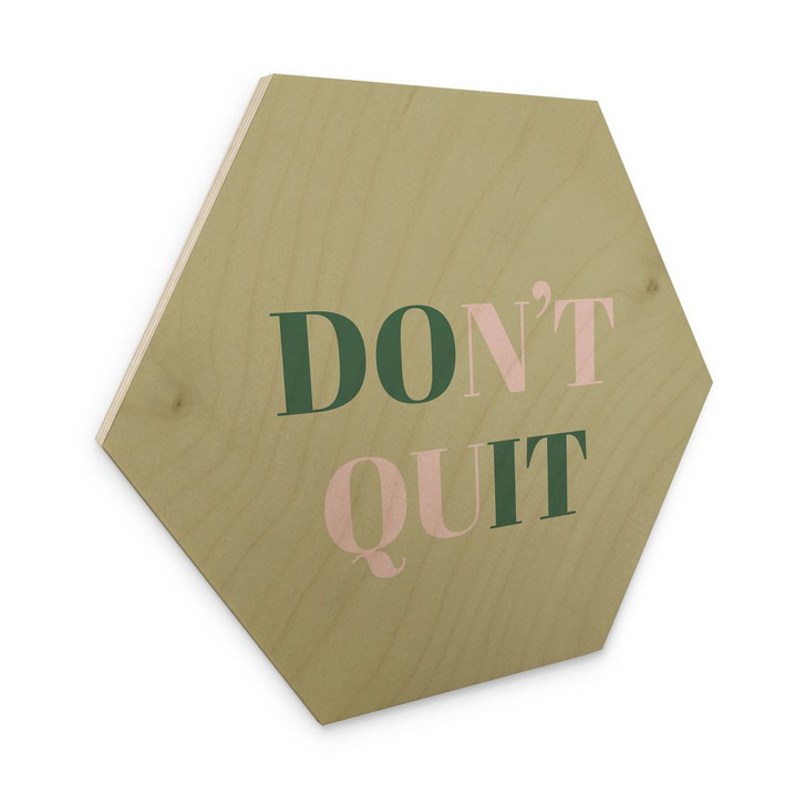 Hexagon-Holzbild Don't Quit Do it - WA425226
