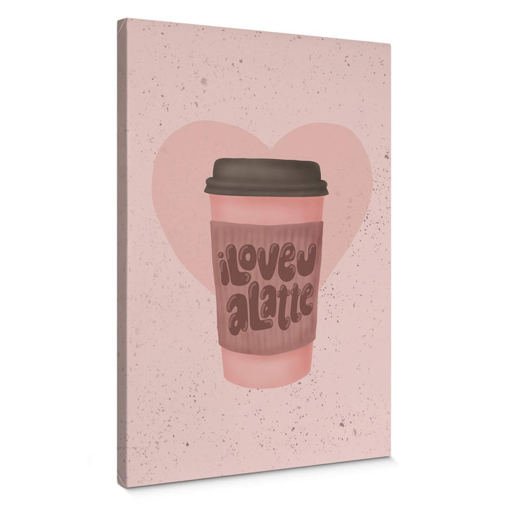 Leinwandbild Kaffee - Eleonora - Love you a Latte - WA402619