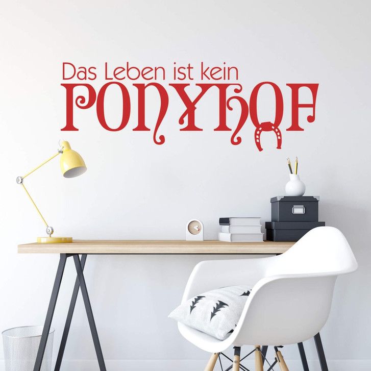 Wandtattoo Das Leben ist kein Ponyhof 2 - WA208007