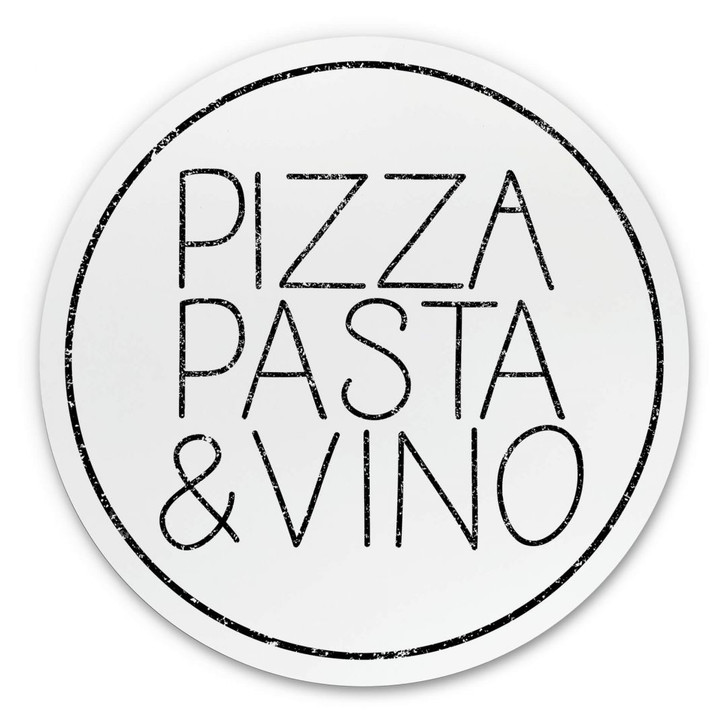 Alu-Dibond Pizza Pasta & Vino weiss - Rund - WA305759
