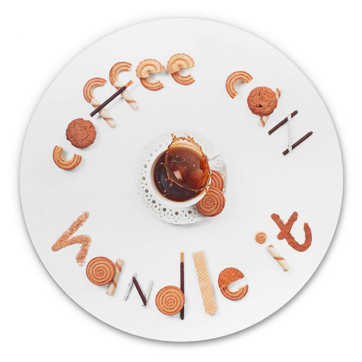 Alu-Dibond Belenko - Coffee can handle it - Rund - WA330550